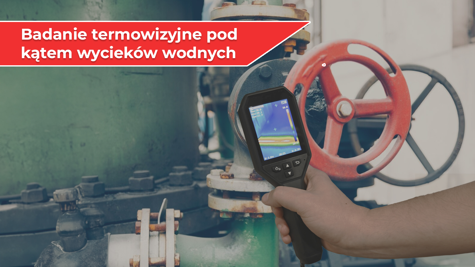 Badanie termowizyjne pod kątem wycieków wodnych